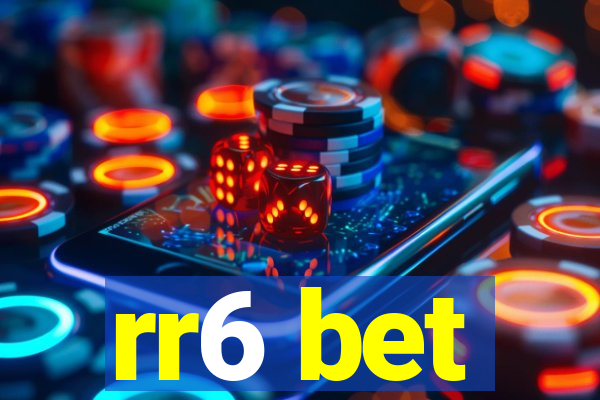 rr6 bet